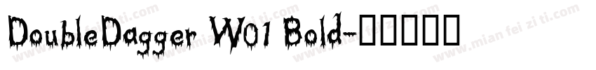 DoubleDagger W01 Bold字体转换